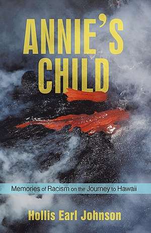 Annie's Child de Hollis Earl Johnson