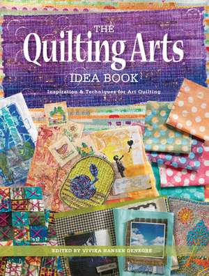 The Quilting Arts Idea Book de V Hansen