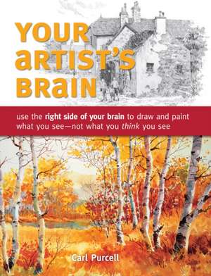 Your Artist′s Brain de C Purcell