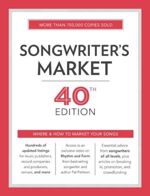 Songwriter's Market 2017: Where & How to Market Your Songs de Cris Freese