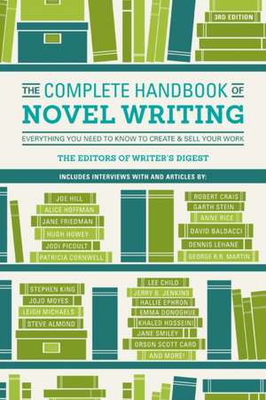 The Complete Handbook of Novel Writing de Writer's Digest Editors