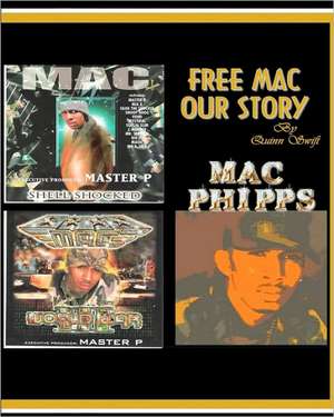 Free Mac: Our Story de Quinn Swift