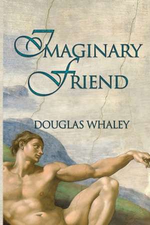 Imaginary Friend de Douglas Whaley