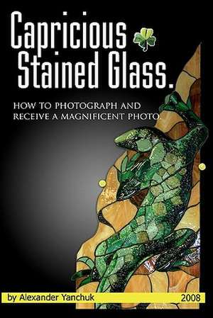 Capricious Stained Glass de Alexander Yanchuk