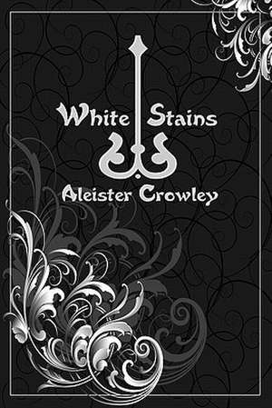 White Stains: A Resource Guide for the Chaplain Aide, Scout's Own Service, Boy Scouts of America de Aleister Crowley