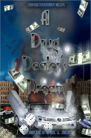 A Drug Dealer's Dream: An Introduction to the Supersensible Knowledge of the World and the Destination of Man de Tremayne Johnson