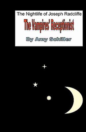 The Night Life of Joseph Radcliffe de Amy Schiller