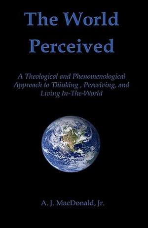 The World Perceived de A. J. MacDonald