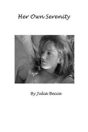 Her Own Serenity de Julia Becca