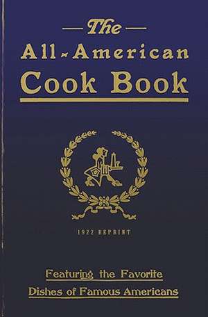 The All-American Cookbook - 1922 Reprint: Now with 225 Exercises de Gertrude Frelove Brebner