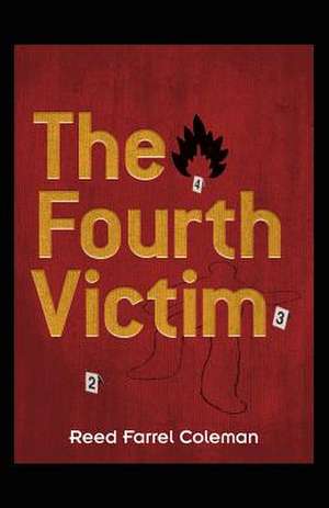 The Fourth Victim de Reed Farrel Coleman