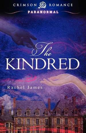 The Kindred de Rachel James