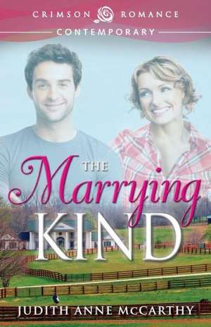 Marrying Kind de Judith Anne Mccarthy