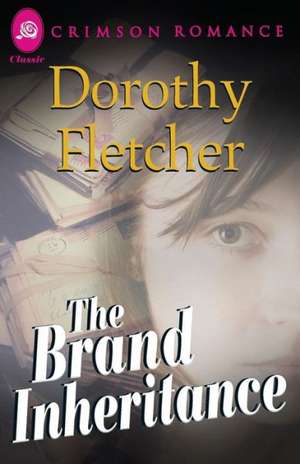 The Brand Inheritance de Dorothy Fletcher