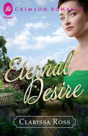 Eternal Desire de Clarissa Ross