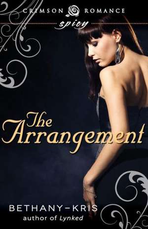 The Arrangement de Bethany-Kris