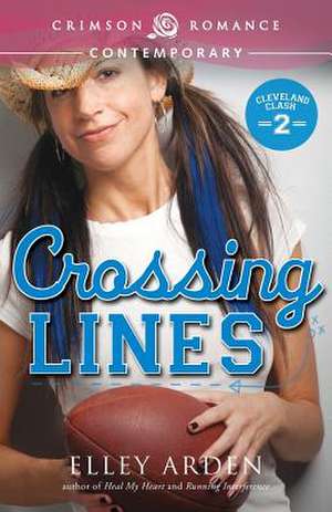 Crossing Lines de Elley Arden