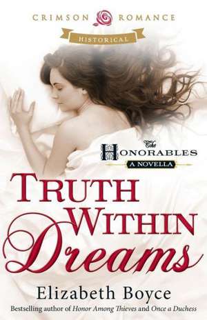 Truth Within Dreams de Elizabeth Boyce