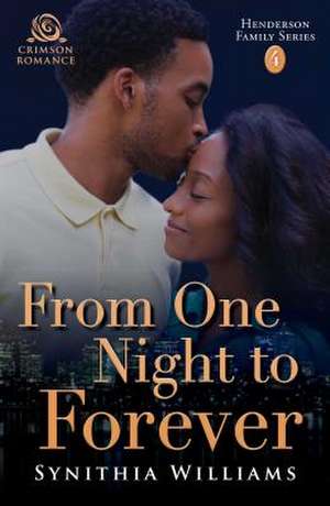 From One Night to Forever de Synithia Williams