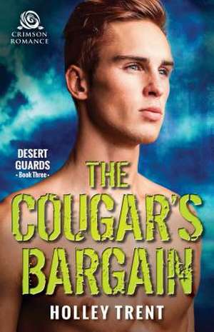 The Cougar's Bargain de Holley Trent