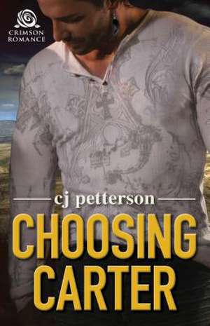 Choosing Carter de Cj Petterson