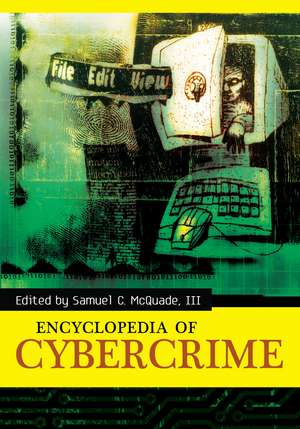 Encyclopedia of Cybercrime de Samuel C. McQuade III