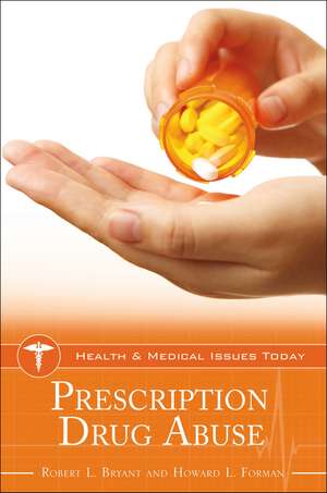 Prescription Drug Abuse de Robert L. Bryant