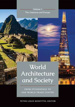 World Architecture and Society: From Stonehenge to One World Trade Center [2 volumes] de Peter Louis Bonfitto