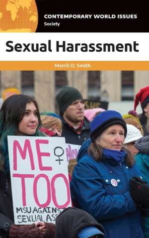 Sexual Harassment: A Reference Handbook de Merril D. Smith