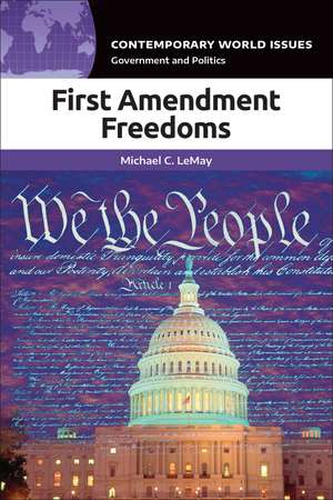 First Amendment Freedoms: A Reference Handbook de Michael C. LeMay