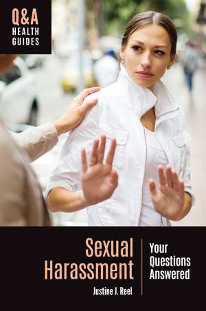 Sexual Harassment: Your Questions Answered de Justine J. Reel