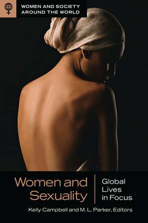 Women and Sexuality: Global Lives in Focus de Kelly Campbell