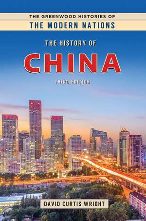 The History of China de David Curtis Wright