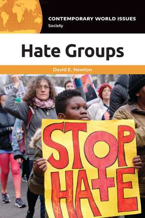 Hate Groups: A Reference Handbook de David E. Newton