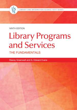 Library Programs and Services: The Fundamentals de Stacey Greenwell