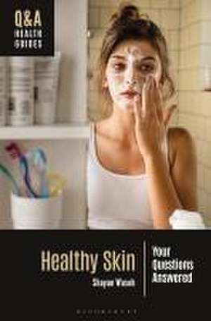 Healthy Skin de Shayan (Temple UniversityUSA) Waseh