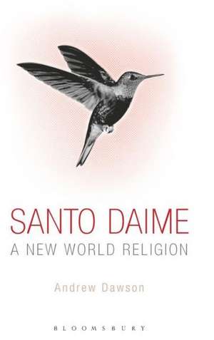 Santo Daime: A New World Religion de Dr Andrew Dawson