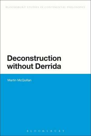 Deconstruction without Derrida de Martin McQuillan