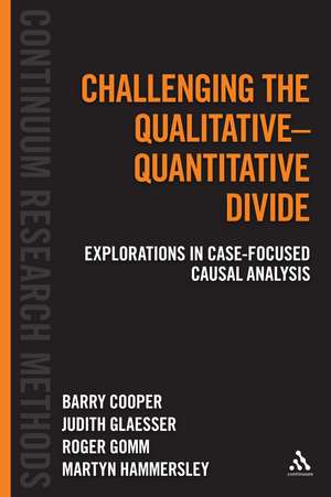 Challenging the Qualitative-Quantitative Divide: Explorations in Case-focused Causal Analysis de Professor Barry Cooper