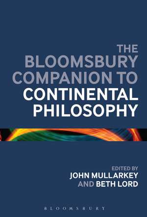 The Bloomsbury Companion to Continental Philosophy de John Ó Maoilearca