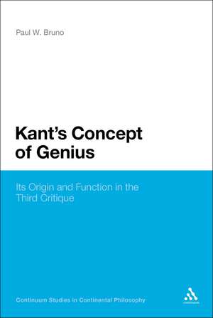 Kant's Concept of Genius: Its Origin and Function in the Third Critique de Paul W. Bruno