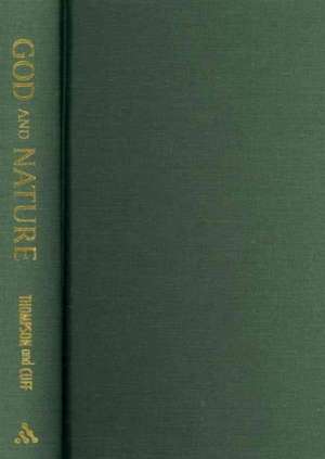 God and Nature: A Theologian and a Scientist Conversing on the Divine Promise of Possibility de Professor Curtis L. Thompson