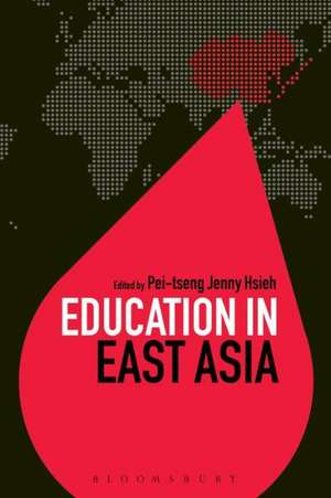 Education in East Asia de Dr Pei-tseng Jenny Hsieh