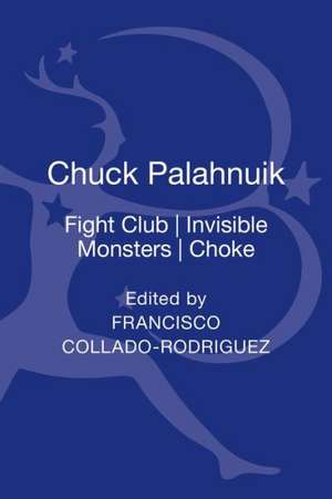 Chuck Palahniuk: Fight Club, Invisible Monsters, Choke de Francisco Collado-Rodriguez