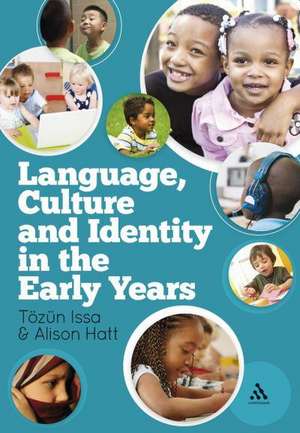 Language, Culture and Identity in the Early Years de Dr Tözün Issa