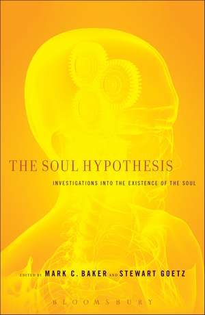 The Soul Hypothesis: Investigations into the Existence of the Soul de Professor Mark C. Baker