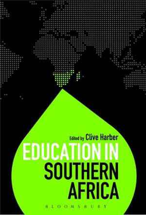 Education in Southern Africa de Professor Clive Harber