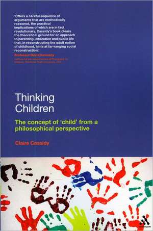 Thinking Children: The concept of 'child' from a philosophical perspective de Dr Claire Cassidy