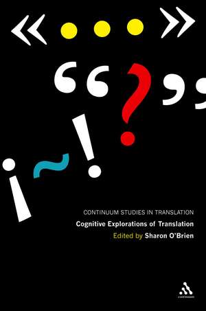 Cognitive Explorations of Translation de Dr Sharon O'Brien