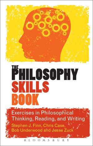 The Philosophy Skills Book: Exercises in Philosophical Thinking, Reading, and Writing de Stephen J. Finn